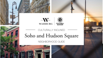 Culturally Inclined Soho and Hudson Square